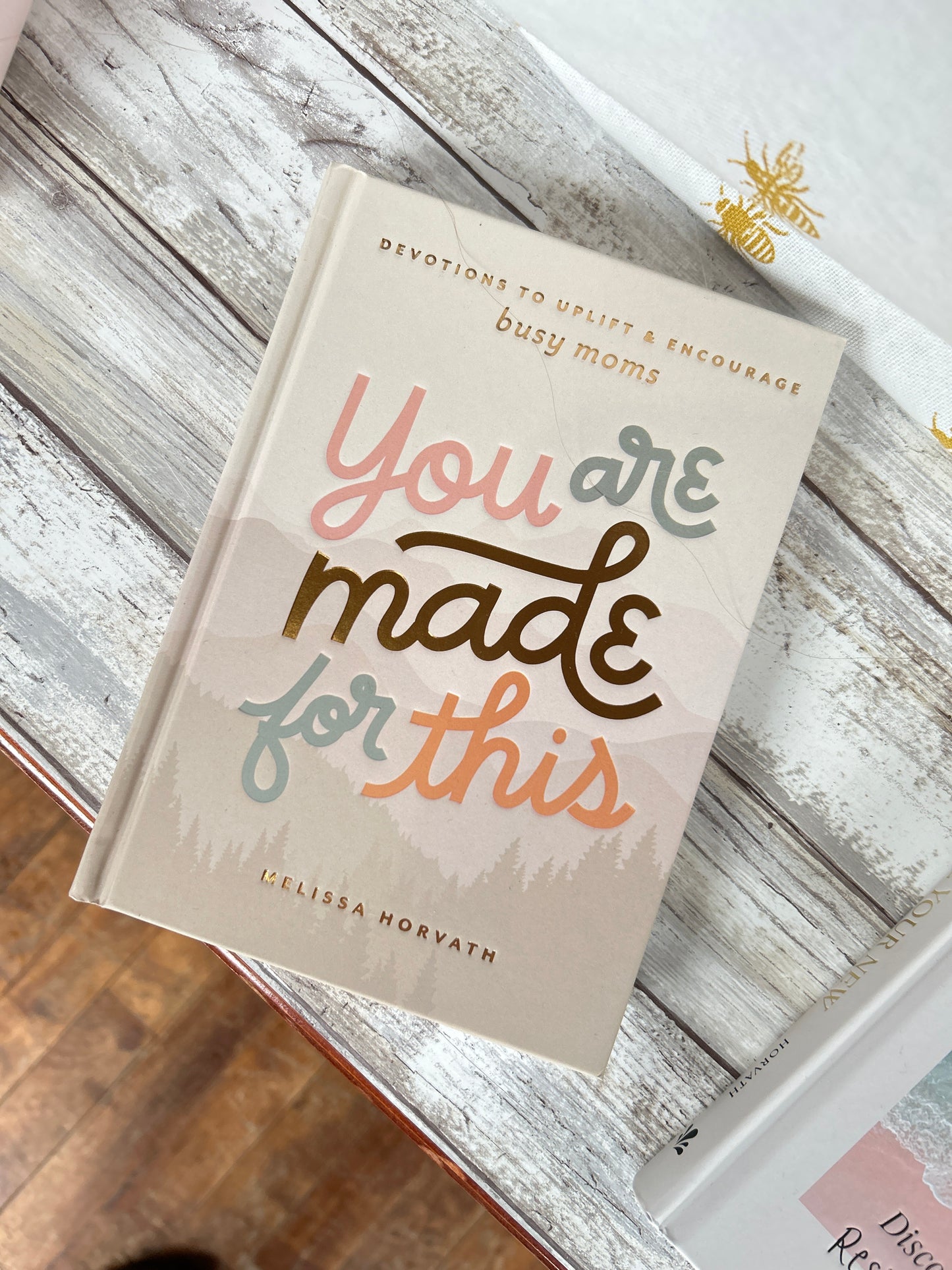 You Are Made For This: Devotions To Uplift & Encourage Moms Sweet Water Decor