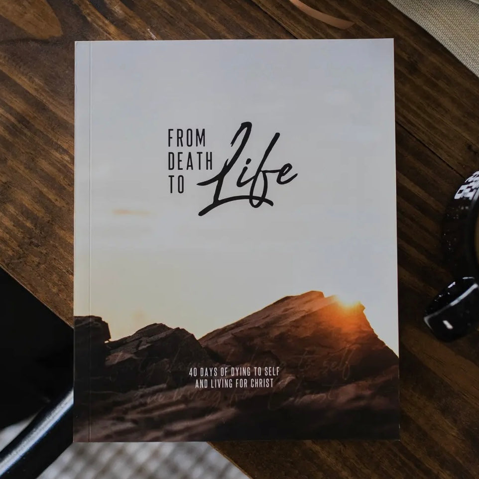 From Death to Life 40 Day Lenten Study